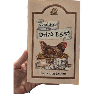 Cookin' with Dried Eggs by Peggy Layton Softcover 1994 Rehydration Kitchen